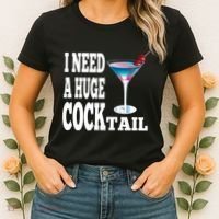 I Need A Huge Cocktail Women's T-Shirt thumb 2