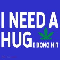 I Need A Huge Bong Hit Marijuana Pot Smoker Pothead Stoner Gift Mousepad thumb 1