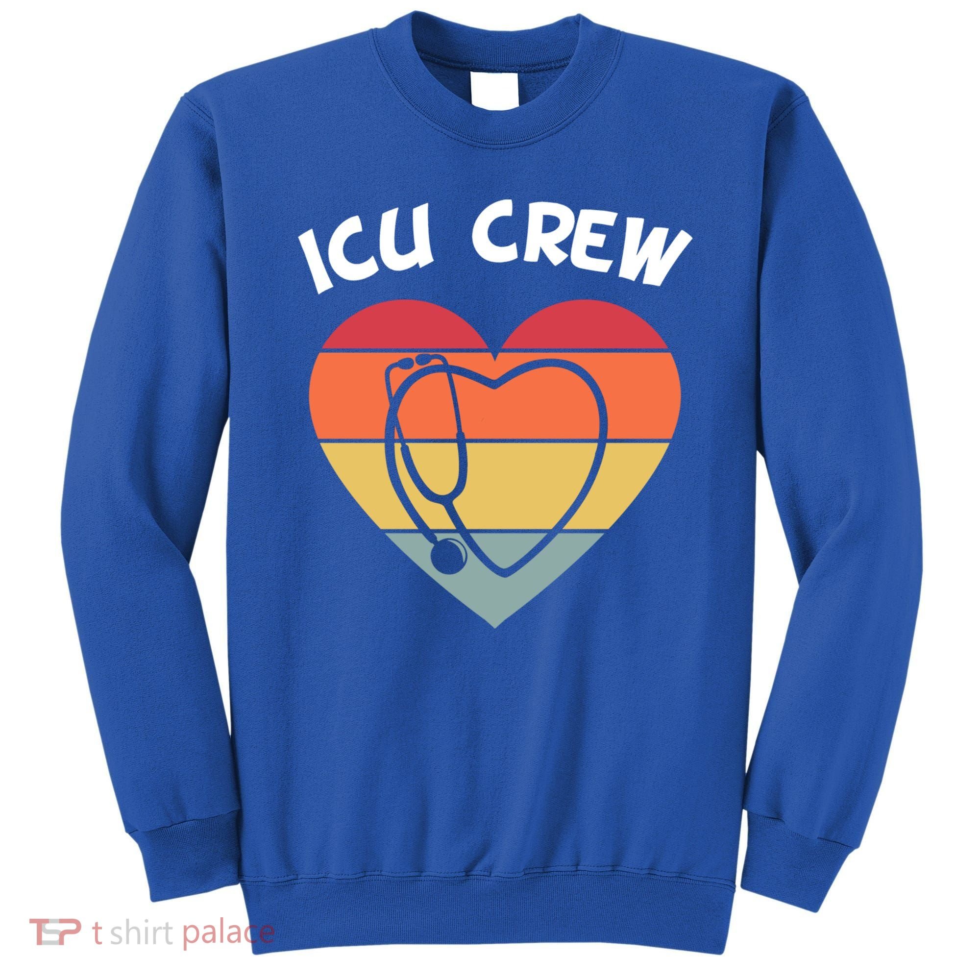 Icu Nurse Appreciation Stethoscope Cna Intensive Care Unit Gift Sweatshirt