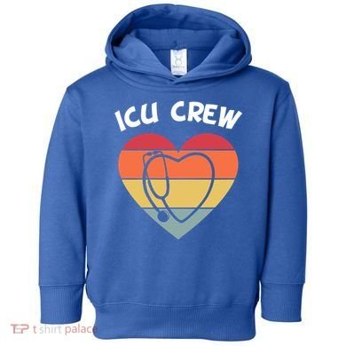 Icu Nurse Appreciation Stethoscope Cna Intensive Care Unit Gift Toddler Hoodie
