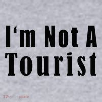 IM Not A Tourist Funny Women's Sweatshirt thumb 2