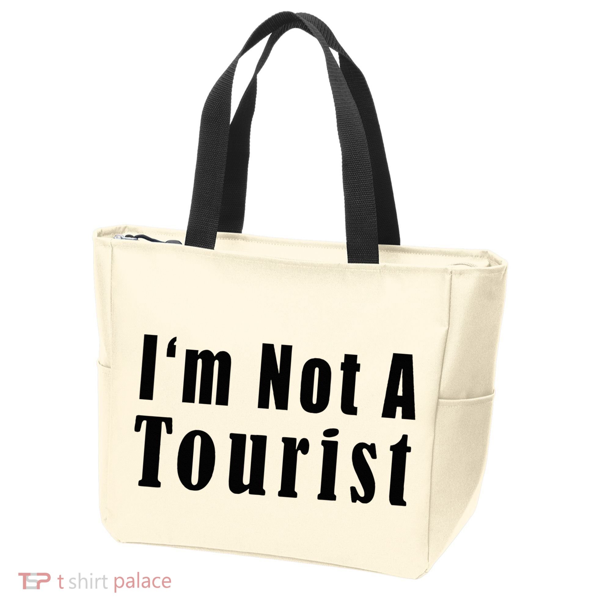 IM Not A Tourist Funny Tote Bag