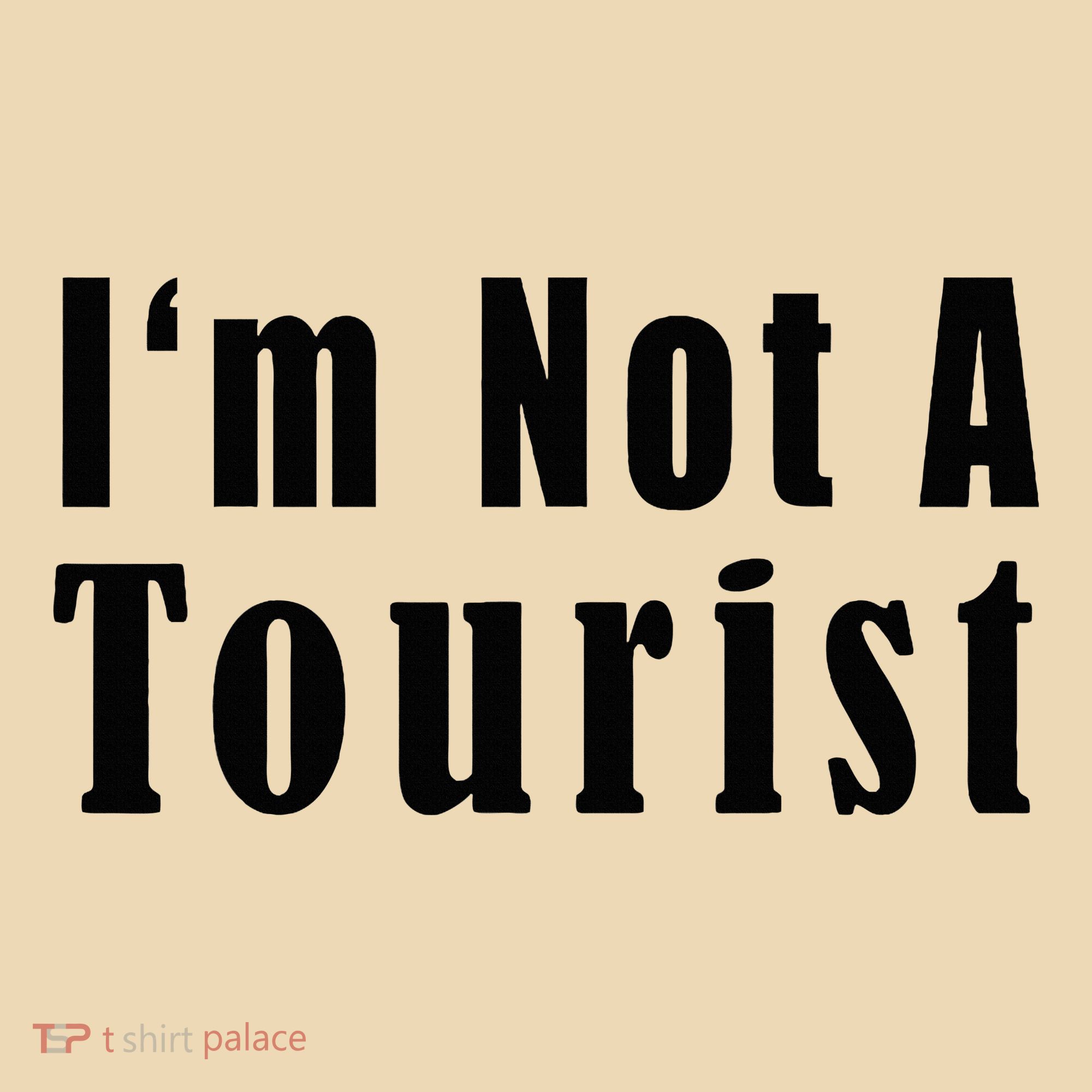IM Not A Tourist Funny Tote Bag
