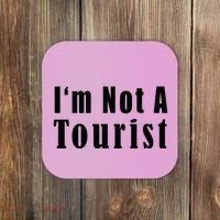 IM Not A Tourist Funny Coaster thumb 0