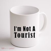 IM Not A Tourist Funny Coffee Mug thumb 1