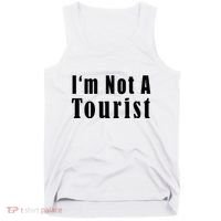 IM Not A Tourist Funny Tank Top thumb 0