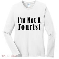 IM Not A Tourist Funny Women's Long Sleeve Shirt thumb 0