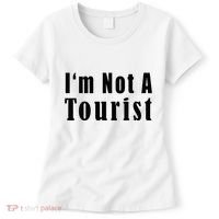 IM Not A Tourist Funny Women's T-Shirt thumb 0
