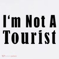 IM Not A Tourist Funny Women's T-Shirt thumb 6
