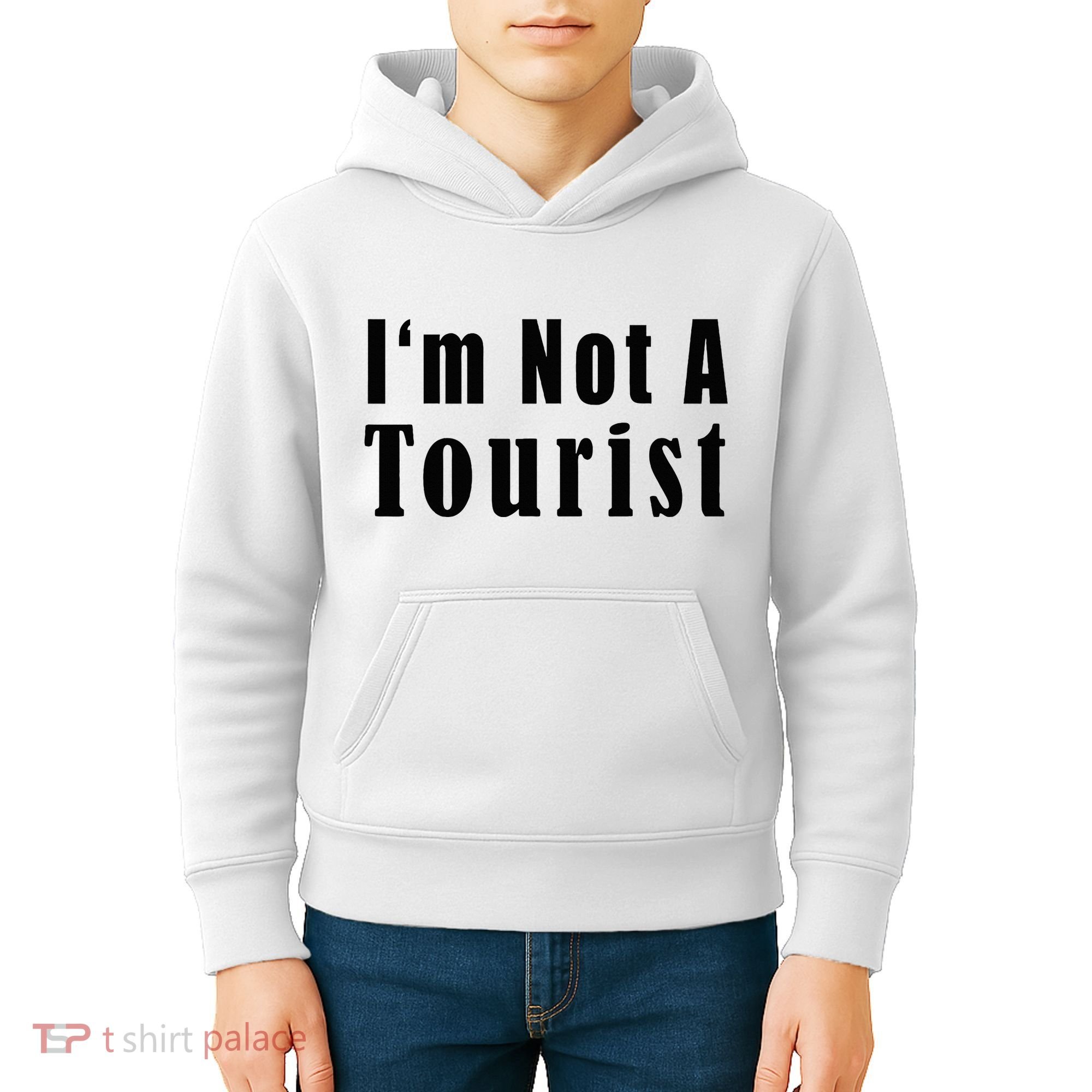 IM Not A Tourist Funny Kids Hoodie