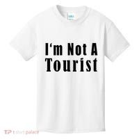 IM Not A Tourist Funny Kids T-Shirt thumb 0
