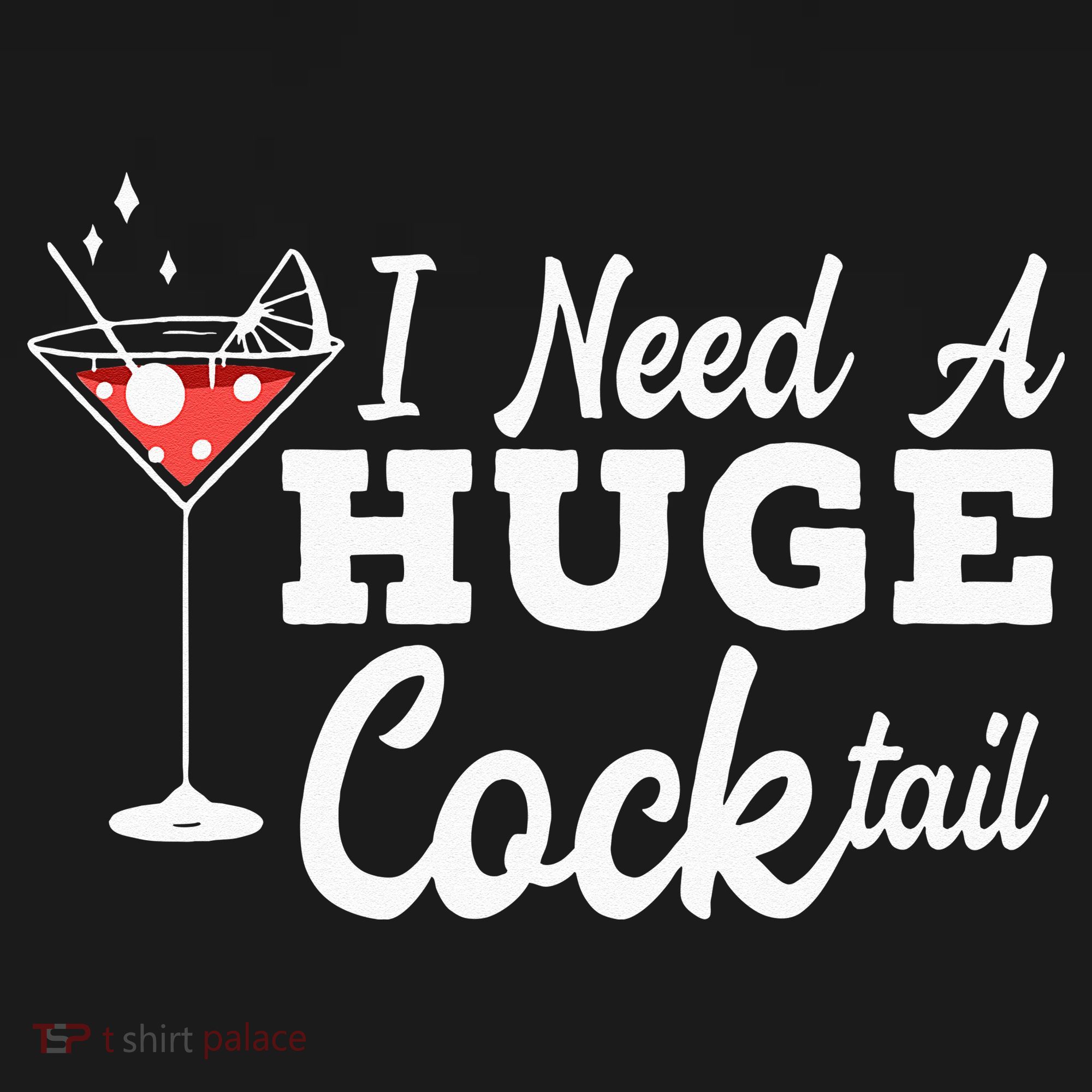 I Need A Huge Cocktail Alcohol Lover Adult Humor Dirty Jokes Baby Bodysuit