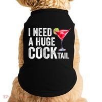 I Need A Huge Cocktail Funny Doggie Tank thumb 0