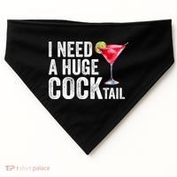I Need A Huge Cocktail Funny USA-Made Doggie Bandana thumb 0