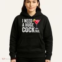I Need A Huge Cocktail Funny Hoodie thumb 5