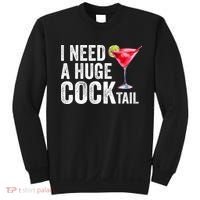 I Need A Huge Cocktail Funny Sweatshirt thumb 0