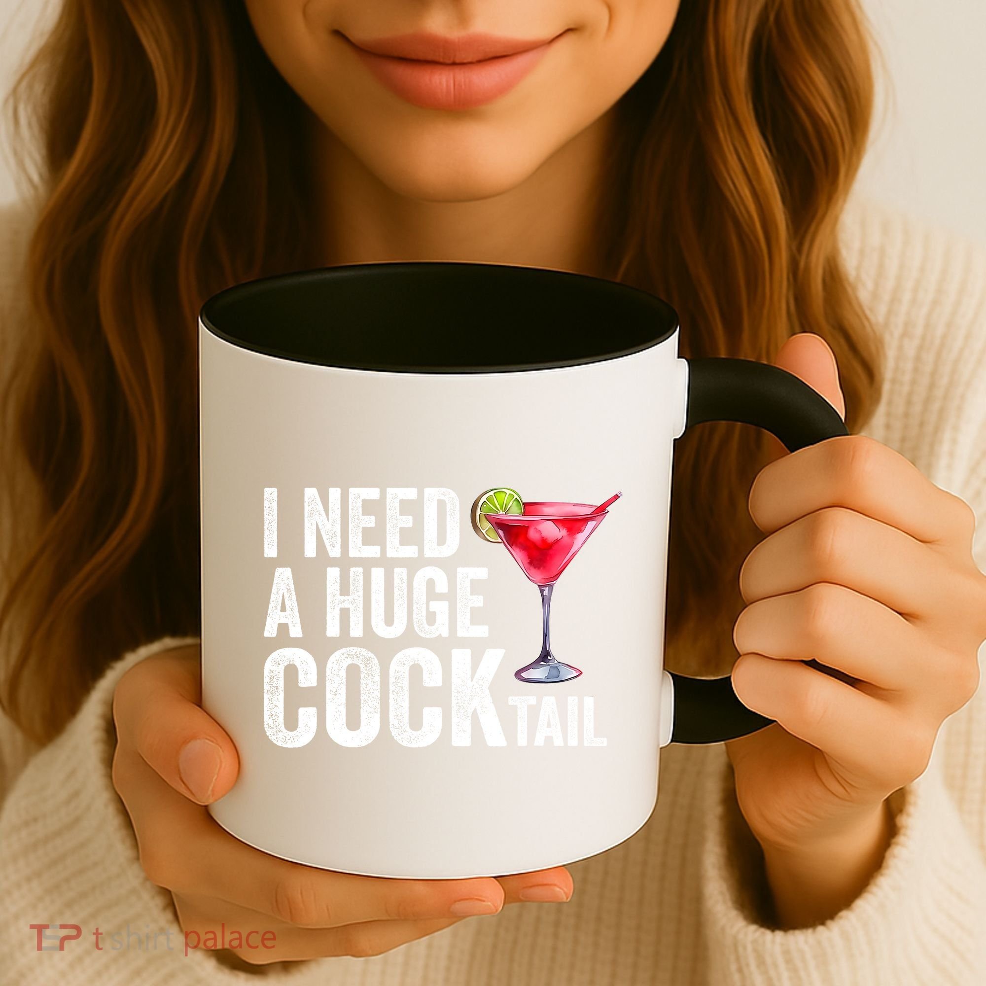 I Need A Huge Cocktail Funny Coffee Mug