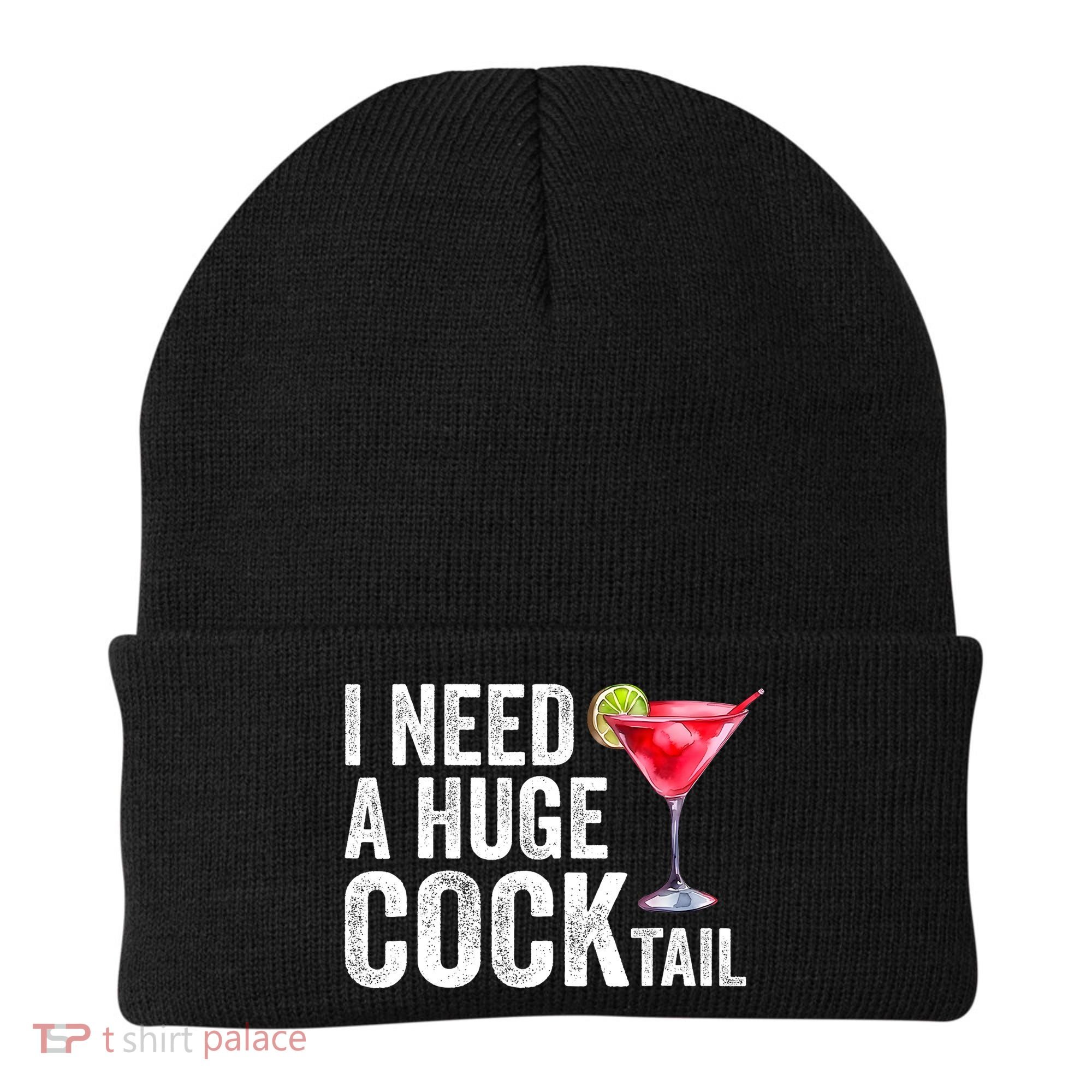 I Need A Huge Cocktail Funny Beanie