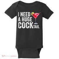 I Need A Huge Cocktail Funny Baby Bodysuit thumb 0