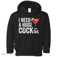 I Need A Huge Cocktail Funny Toddler Hoodie thumb 0