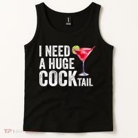I Need A Huge Cocktail Funny Tank Top thumb 2