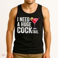 I Need A Huge Cocktail Funny Tank Top thumb 3
