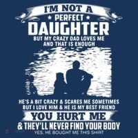 I'm Not A Perfect Daughter But My Crazy Dad Loves Me Women's Hoodie thumb 2
