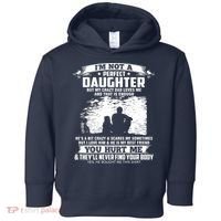 I'm Not A Perfect Daughter But My Crazy Dad Loves Me Toddler Hoodie thumb 0