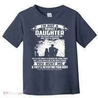 I'm Not A Perfect Daughter But My Crazy Dad Loves Me Toddler T-Shirt thumb 0