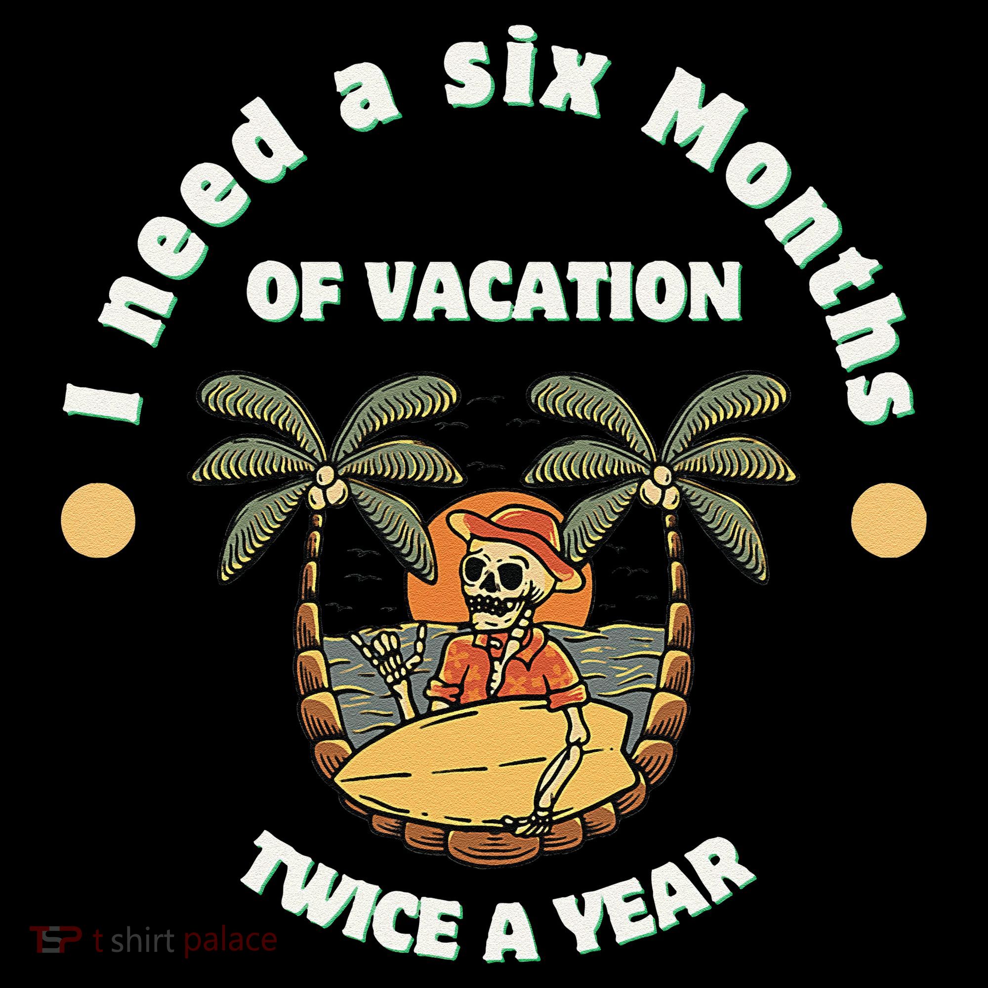 I Need A Six Months Vacation Twice A Year Kids Sweatshirt
