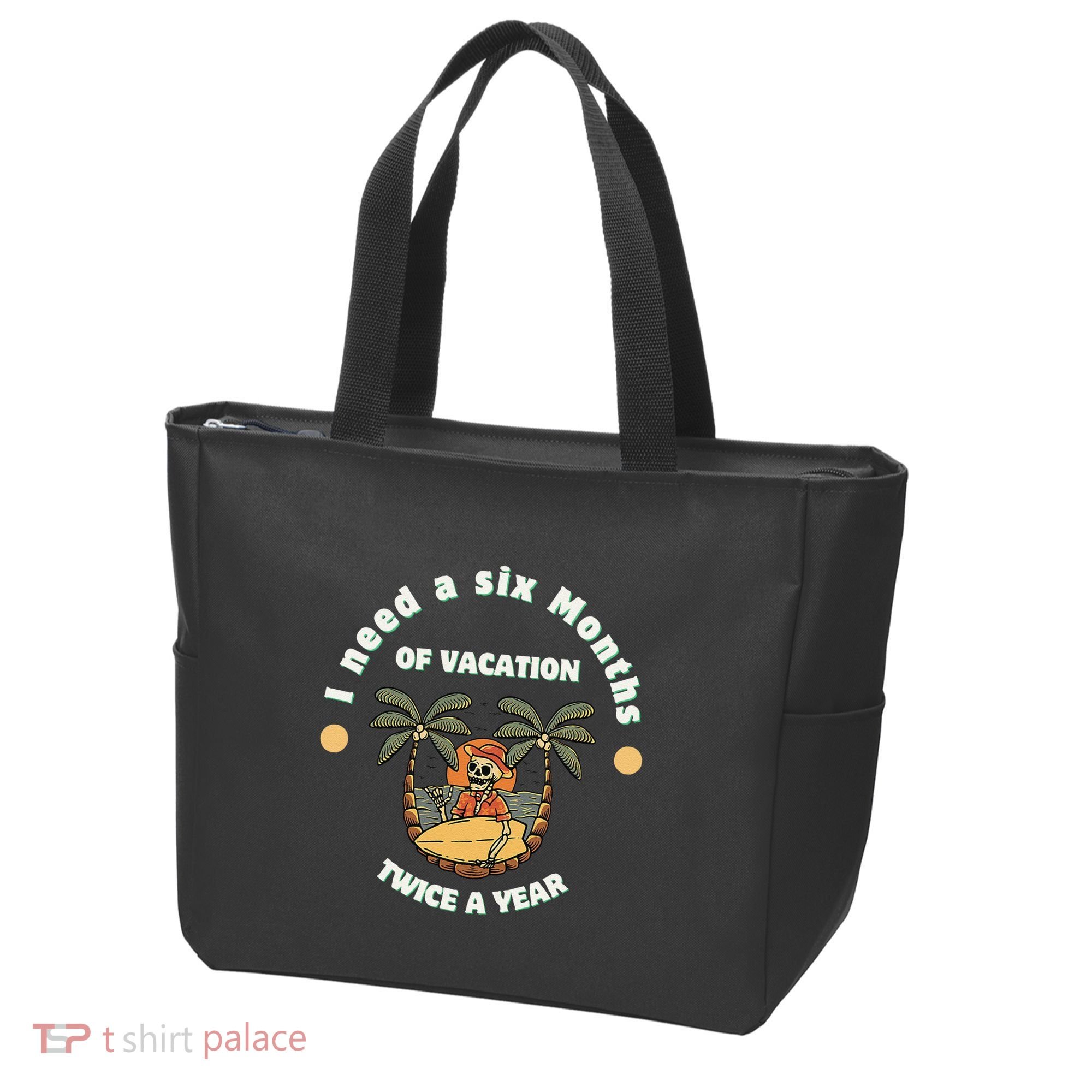 I Need A Six Months Vacation Twice A Year Tote Bag