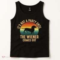 It’s Not A Party Until Wiener Comes Out, Funny Dachshund Tank Top thumb 2