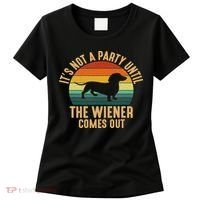 It’s Not A Party Until Wiener Comes Out, Funny Dachshund Women's T-Shirt thumb 0
