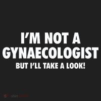 IM Not A Gynaecologist But ILl Take A Look Women's Sweatshirt thumb 2