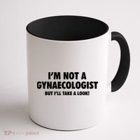 IM Not A Gynaecologist But ILl Take A Look Coffee Mug thumb 1