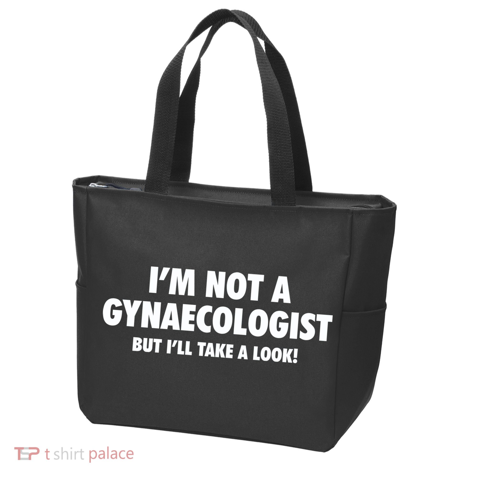 IM Not A Gynaecologist But ILl Take A Look Tote Bag