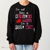 Im Not A Regular Mom Im A Cool Mom Women's Sweatshirt thumb 0