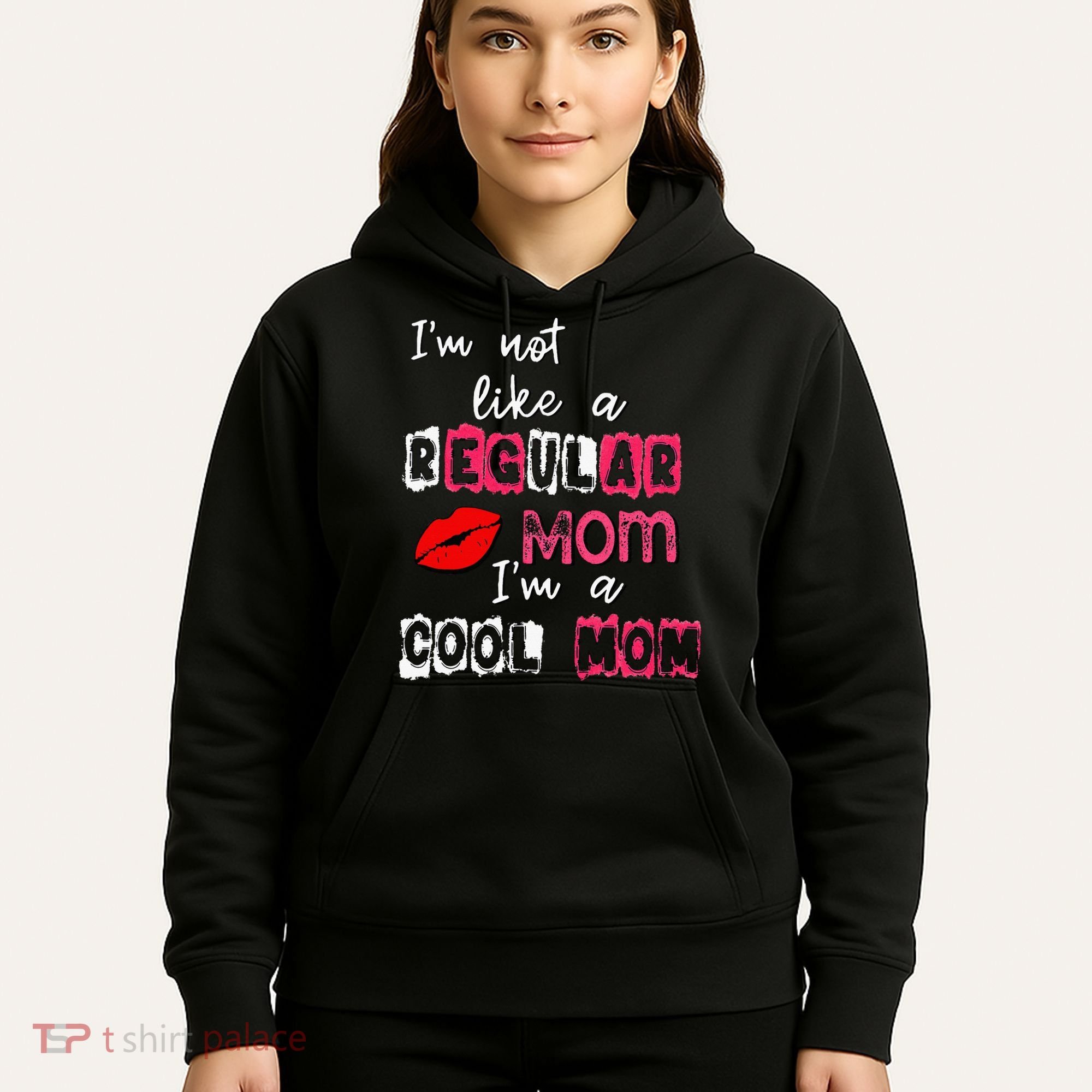 Im Not A Regular Mom Im A Cool Mom Hoodie