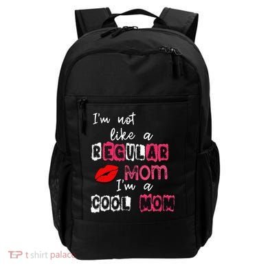 Im Not A Regular Mom Im A Cool Mom Backpack