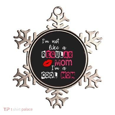 Im Not A Regular Mom Im A Cool Mom Ornament