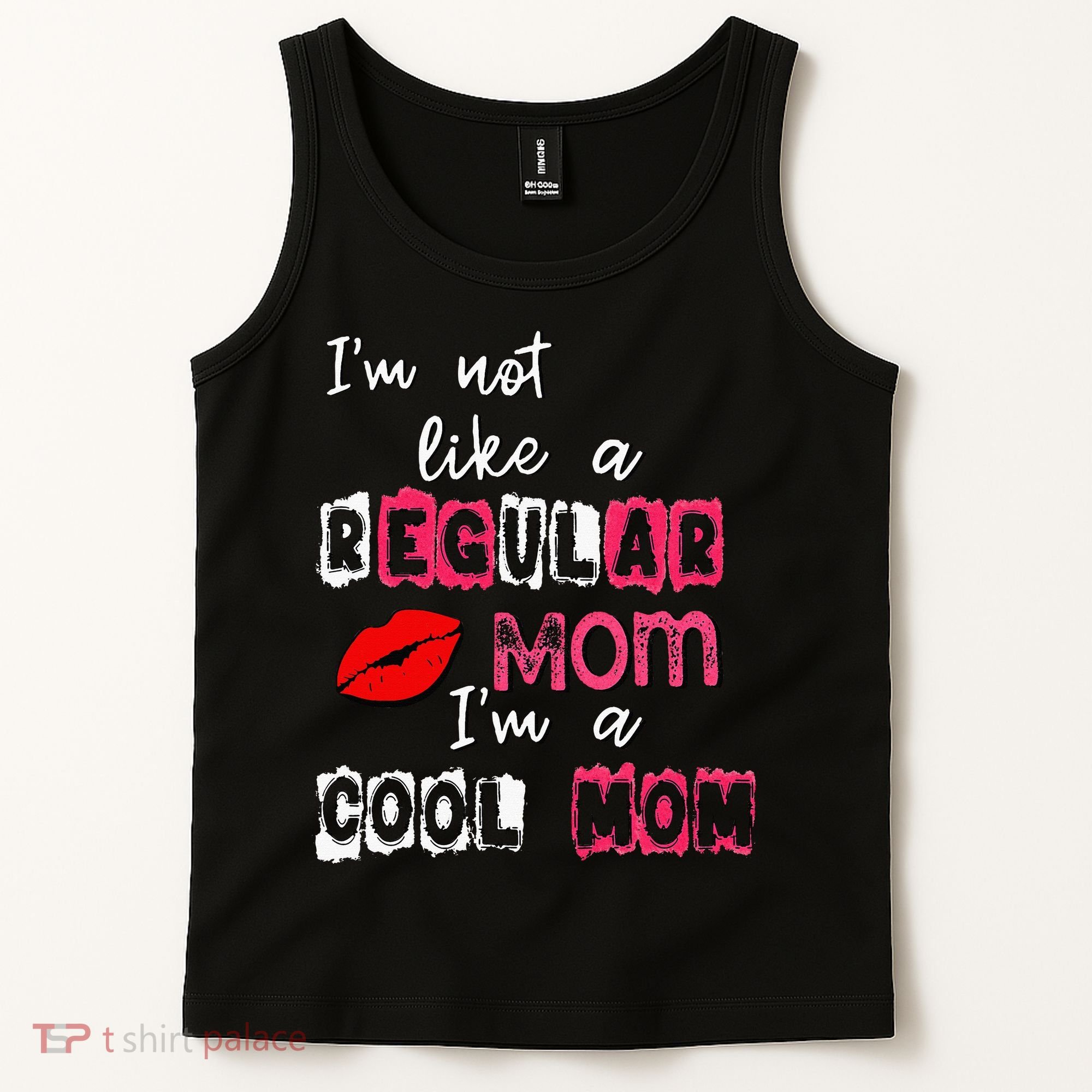 Im Not A Regular Mom Im A Cool Mom Tank Top