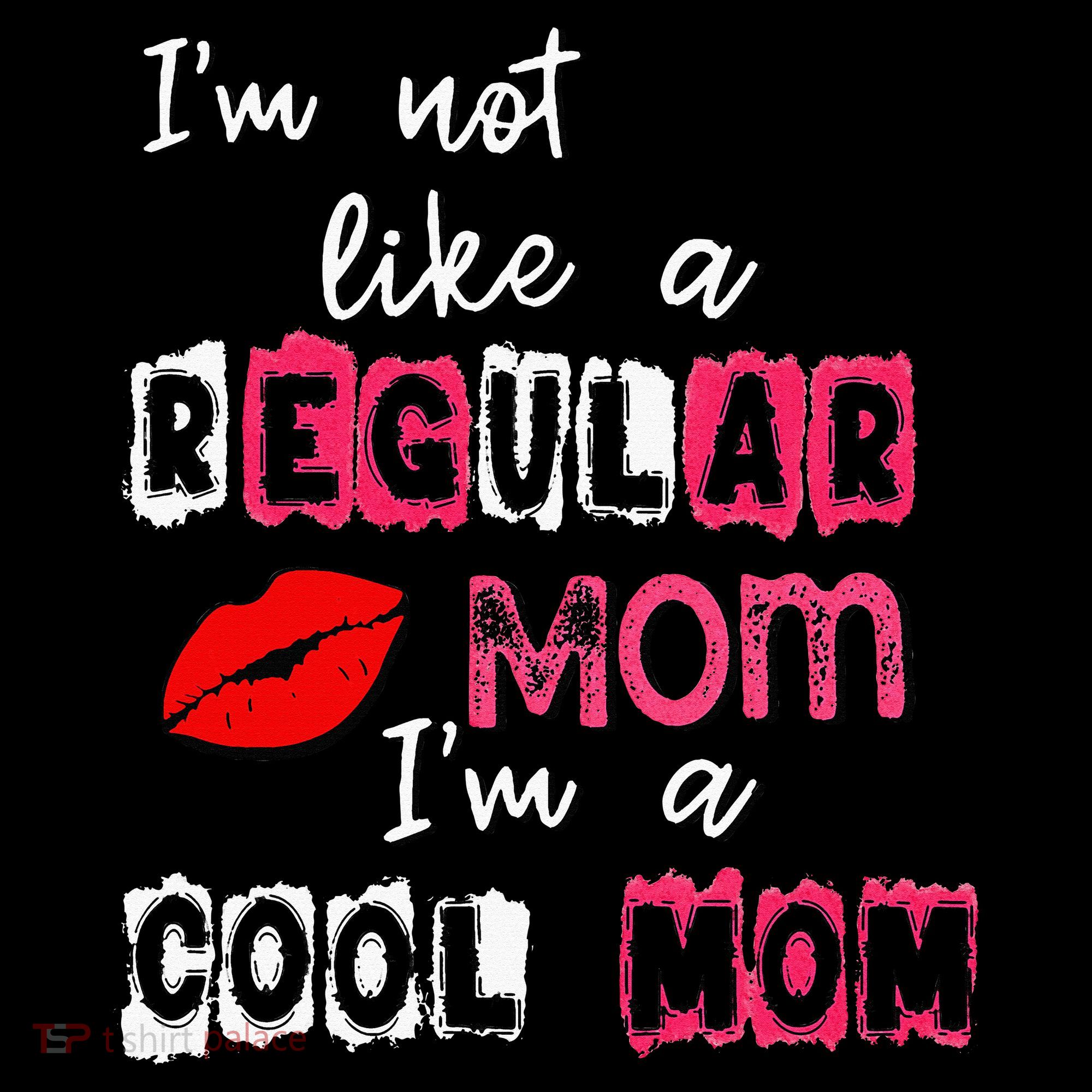 Im Not A Regular Mom Im A Cool Mom Tank Top