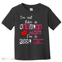 Im Not A Regular Mom Im A Cool Mom Toddler T-Shirt thumb 0