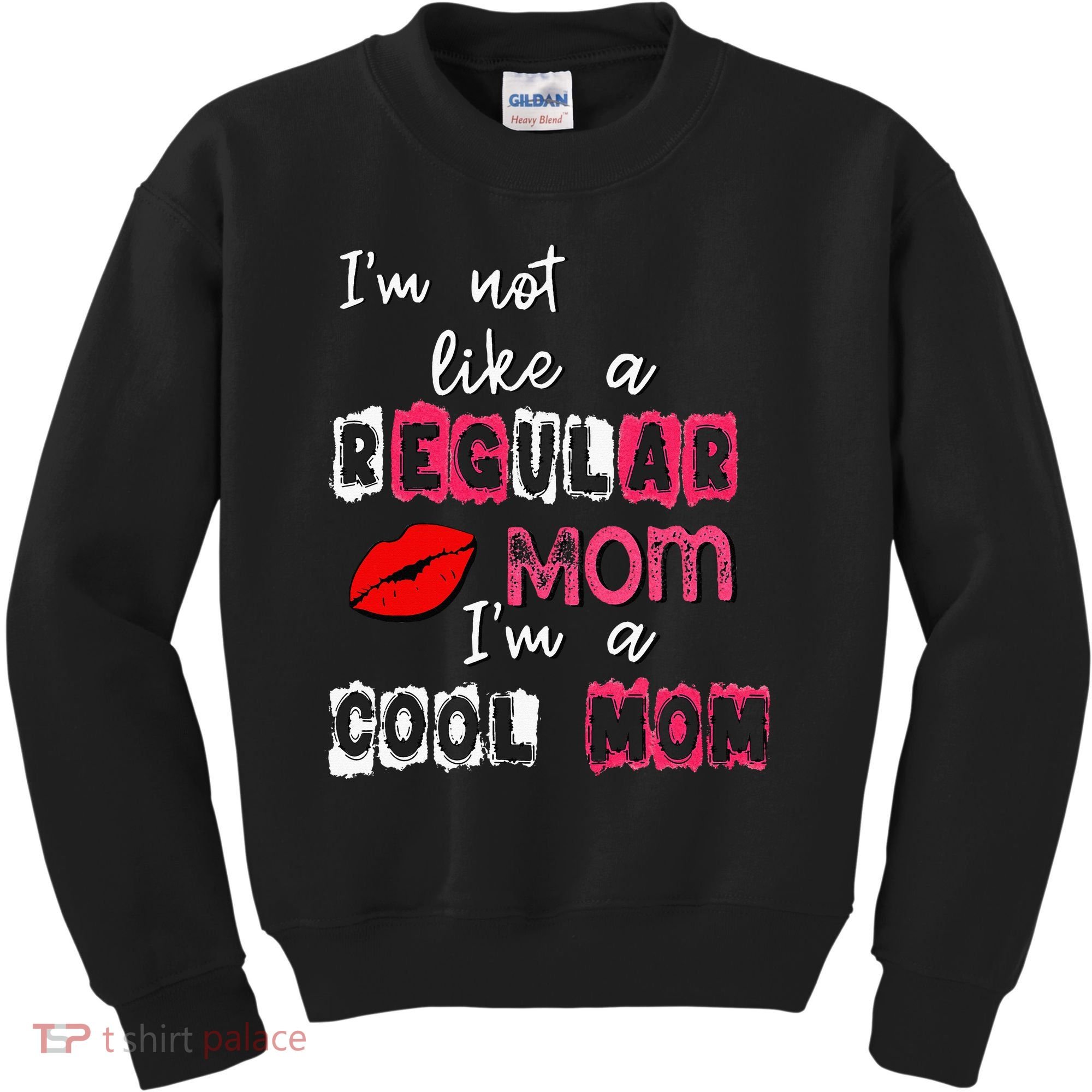 Im Not A Regular Mom Im A Cool Mom Kids Sweatshirt