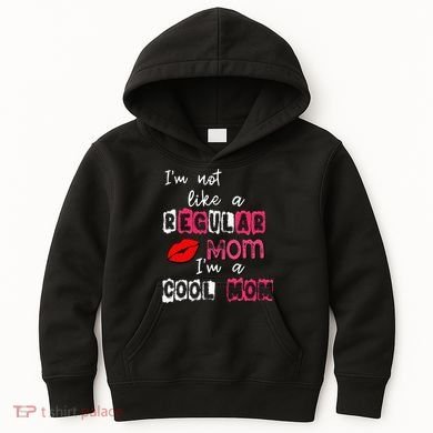 Im Not A Regular Mom Im A Cool Mom Kids Hoodie