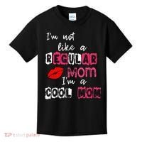 Im Not A Regular Mom Im A Cool Mom Kids T-Shirt thumb 0