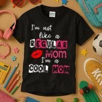 Im Not A Regular Mom Im A Cool Mom Kids T-Shirt thumb 3