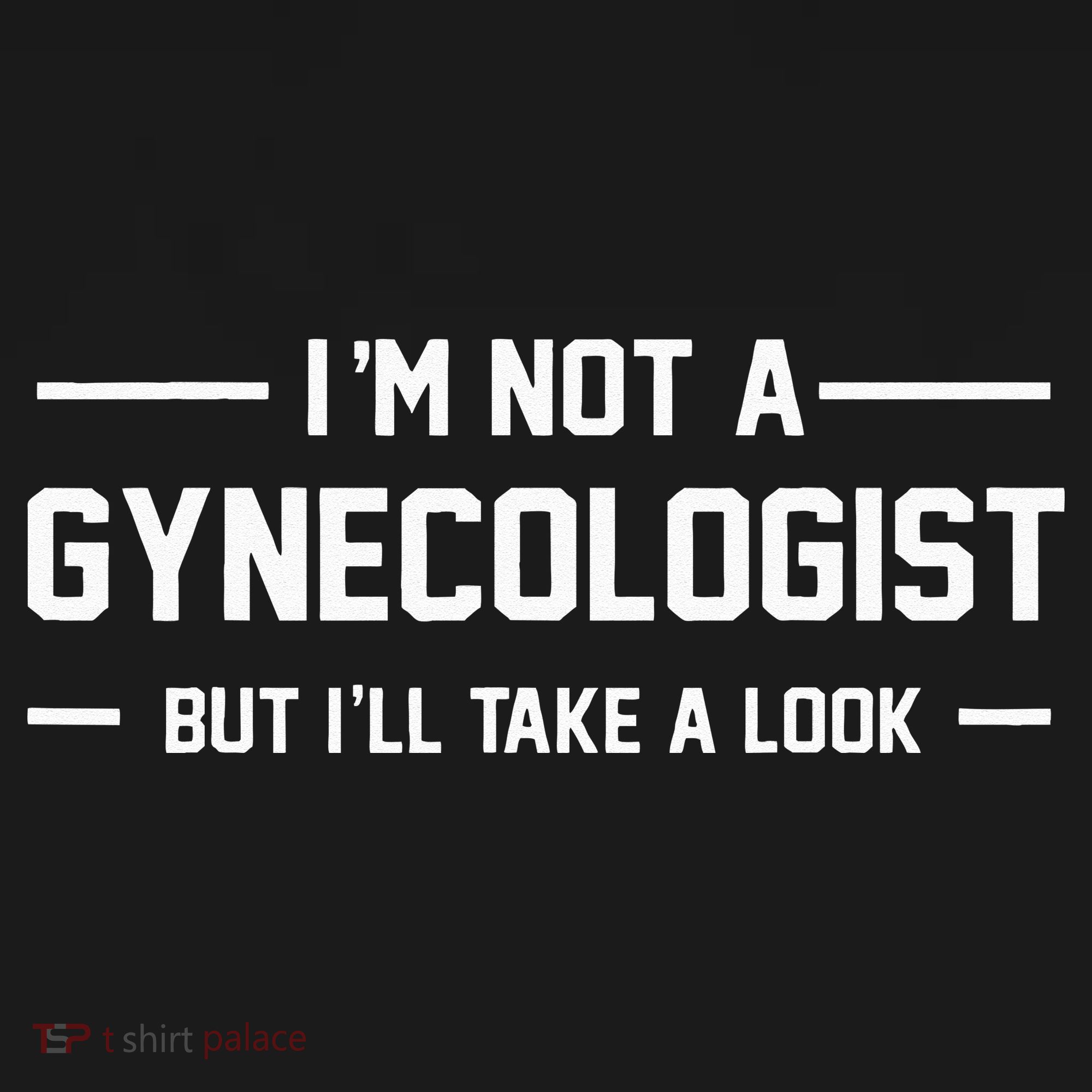 I’m Not A Gynecologist But I’ll Take A Look Women's Hoodie