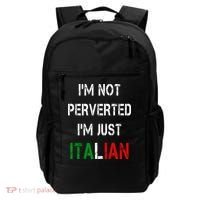 I'm Not A Perverted I'm Just Italian   Backpack thumb 0