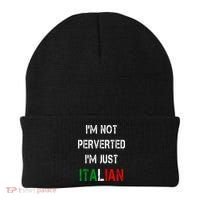 I'm Not A Perverted I'm Just Italian   Beanie thumb 0